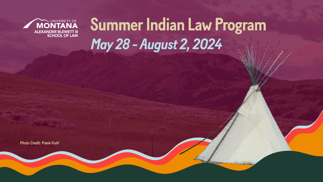 University of Montana's Summer Indian Law Program