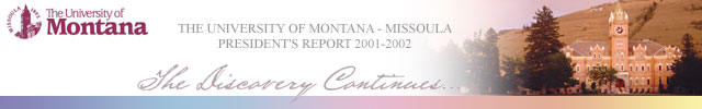 The University of Montana-Missoula President's Report 2001-2002