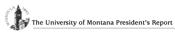 The University of Montana President's Report