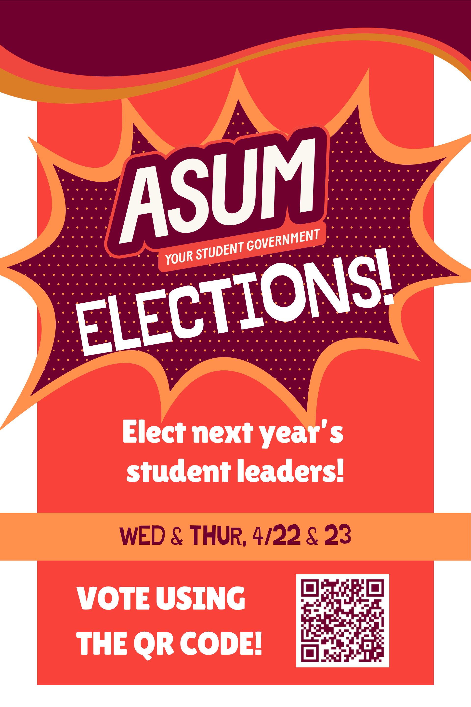 This image is the ASUM Logo at the top, tells students to "elect next year's student leaders" with the dates of April 22-23 listed and a QR code to the ASUM elections app. 