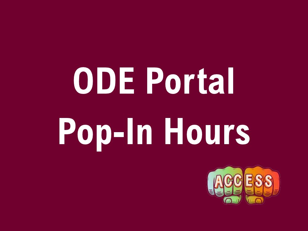ODE Portal pop-in hours