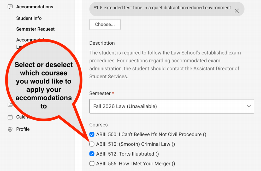 Select or deselect which courses you would like to apply your accommodations to.