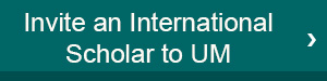 Invite an International Scholar to UM
