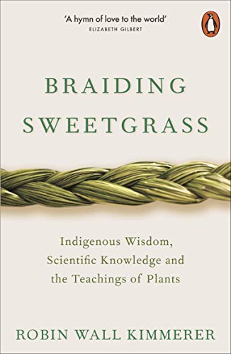 Cover image of the book Braiding Sweetgrass by Robin Wall Kimmerer