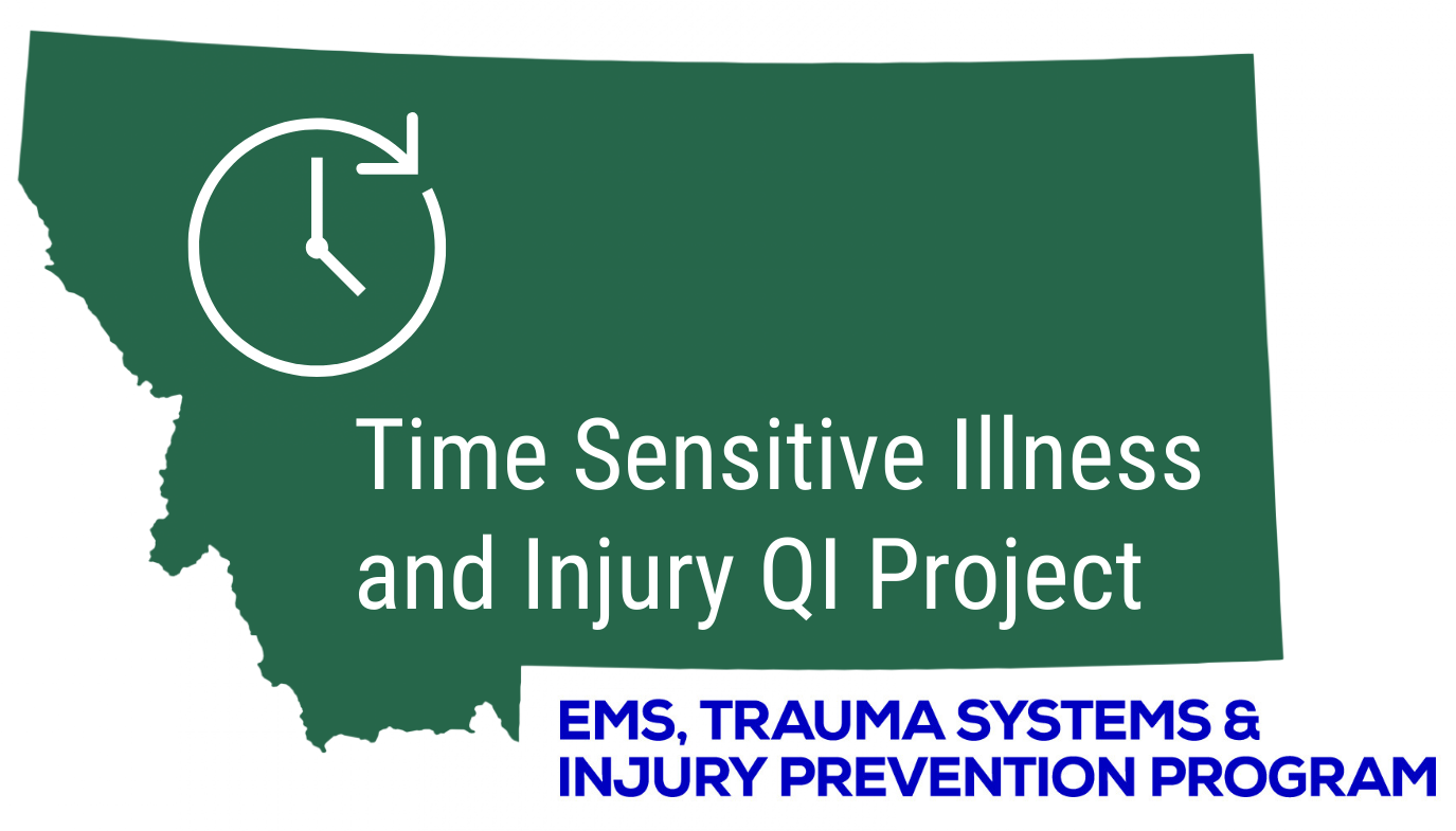 Graphic of Montana with a clock icon and the text “Time Sensitive Illness and Injury QI Project,” plus “EMS, Trauma Systems &amp; Injury Prevention Program.”.
