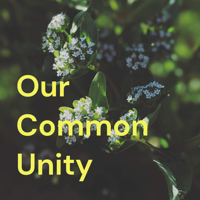 Our Common Unity