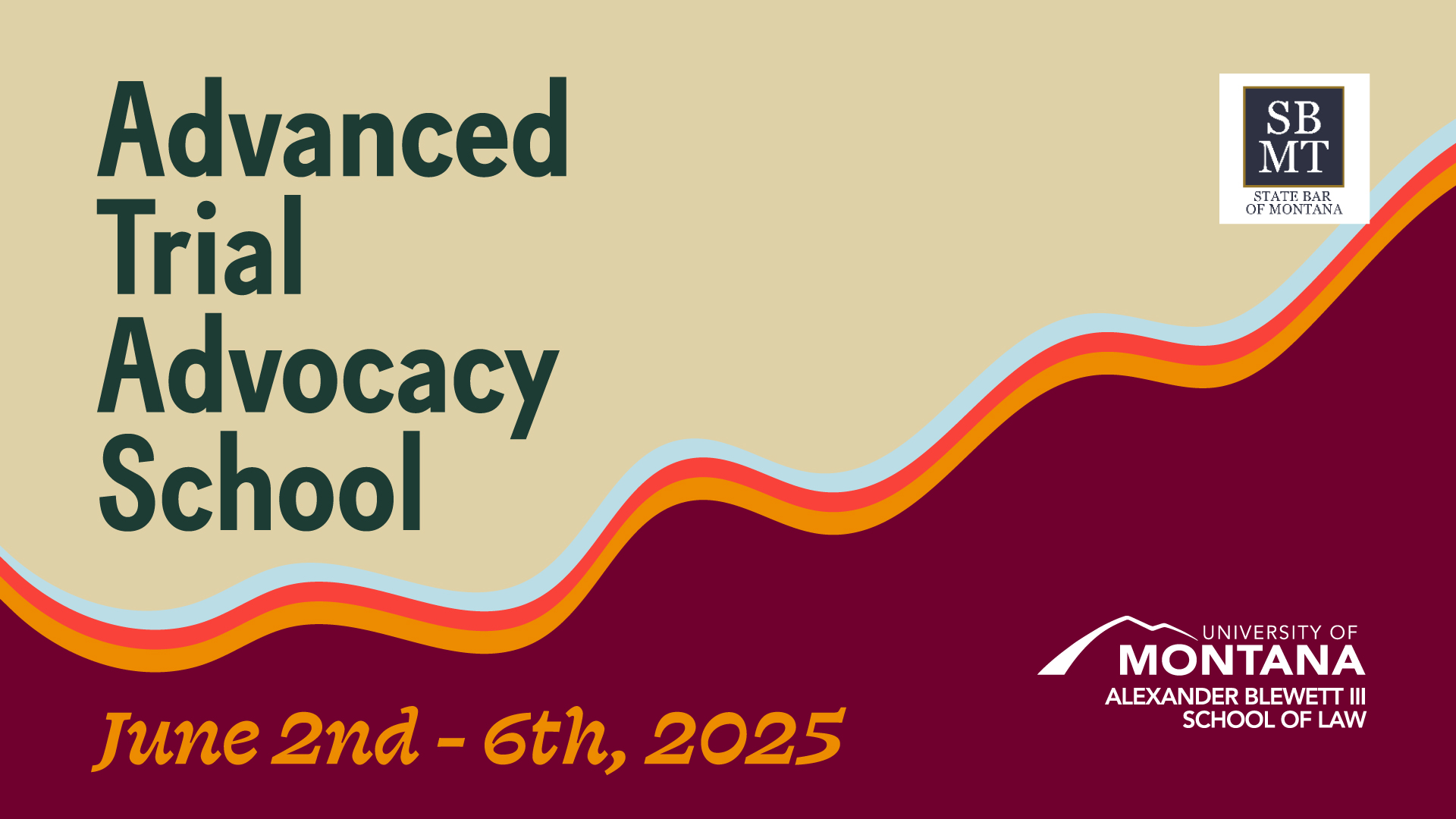 advanced trial advocacy school June 2-6, 2025
