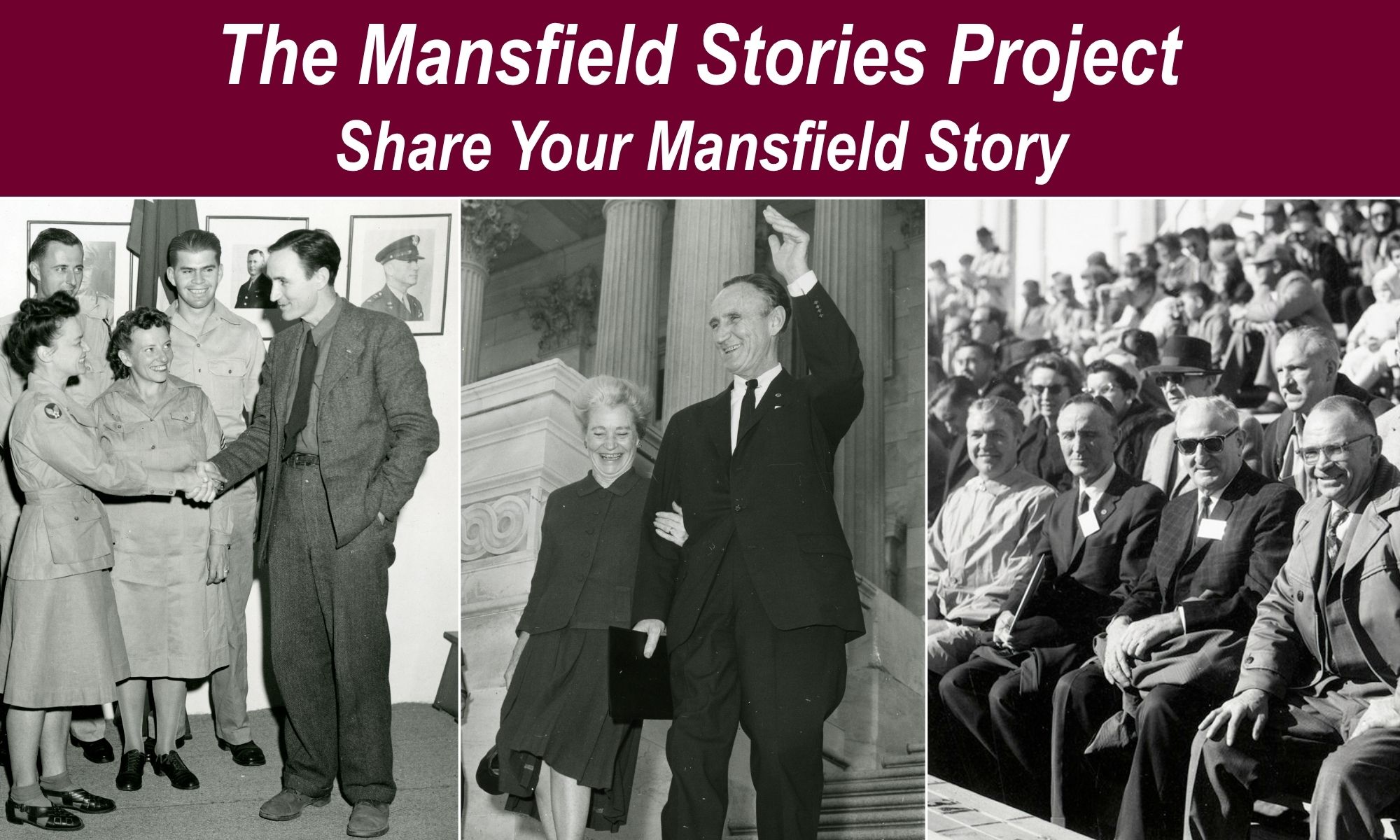 This photo has a banner at the top that says, "The Mansfield Stories Project, Share your Mansfield Story". Below that is 3 different photos of Mike Mansfield.