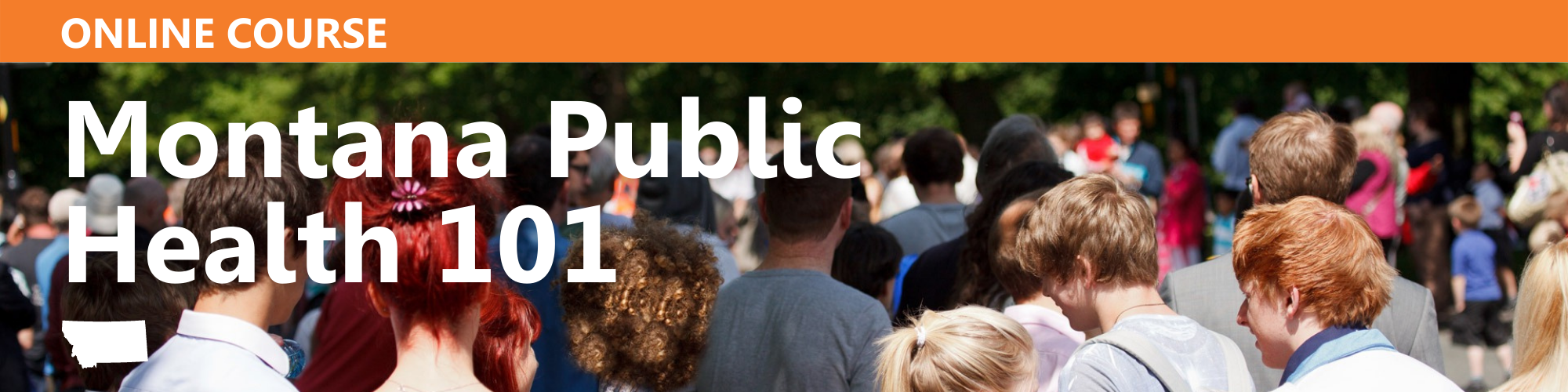 course banner featuring crowd of people and text Montana Public Health 101 on top