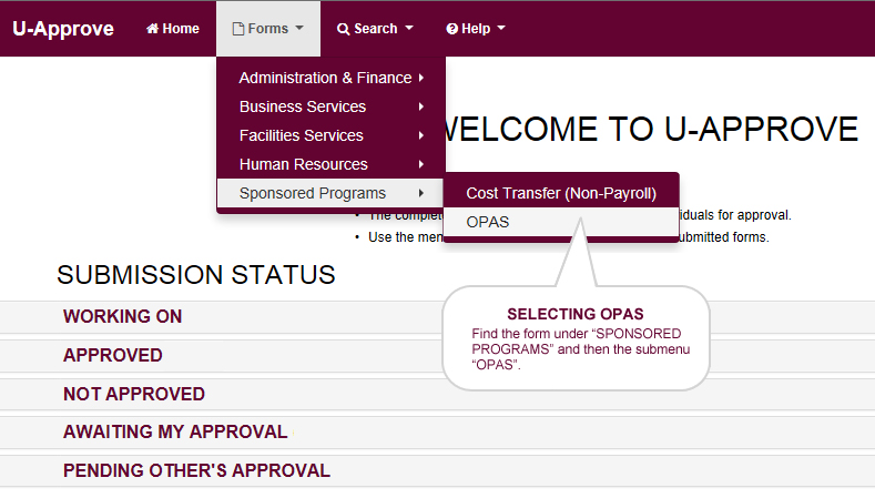LOCATING & SELECTING OPAS: Find the form under “SPONSORED PROGRAMS” and then the submenu “OPAS”.