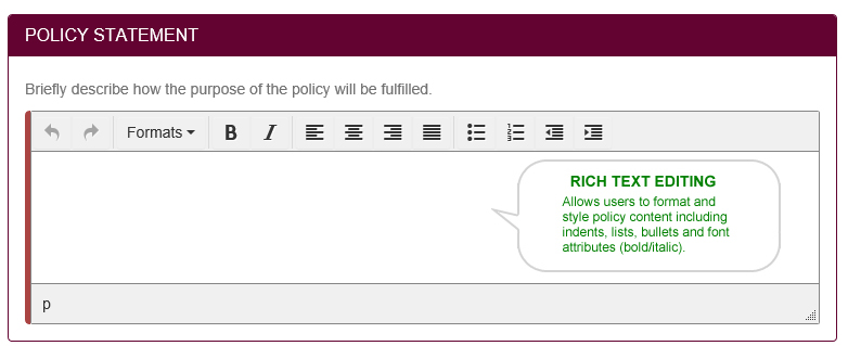Briefly describe how the purpose of the policy will be fulfilled.