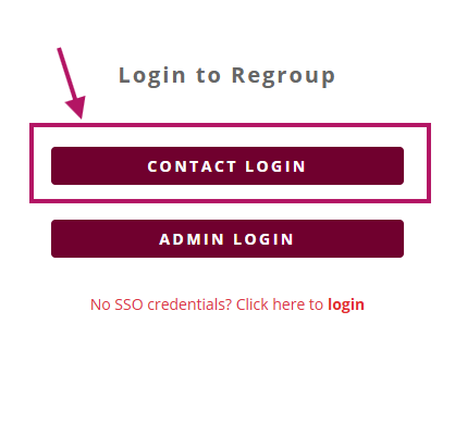 Regroup Login screen, the first option "Contact login" has a maroon box around it and arrow pointing to it showing the correct option to select