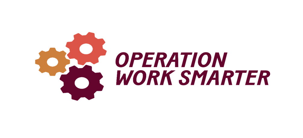 Operation Work Smarter