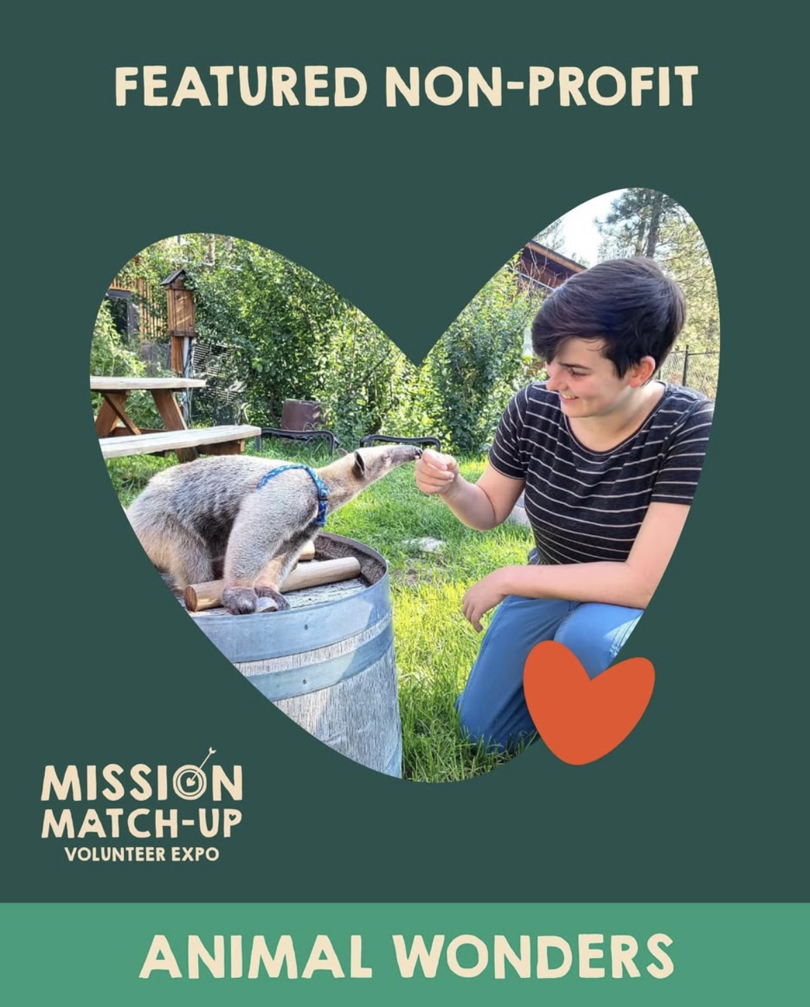 Image of a caretaker feeding Otis, an anteater. Text on the image says "Featured Non-Profit, Mission Match-Up Volunteer Expo, Animal Wonders". 