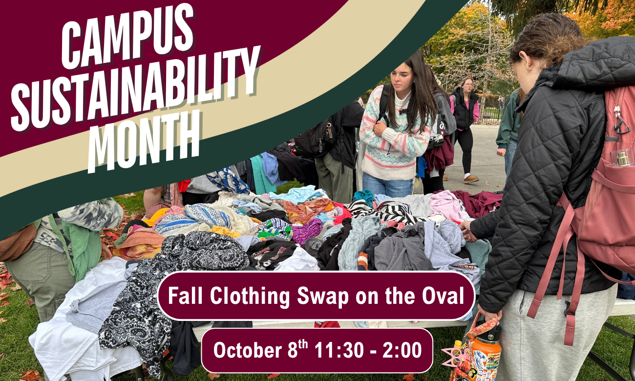 Flyer for Campus Sustainability Month showing students browsing tables of clothing at an outdoor swap, with text: “Fall Clothing Swap on the Oval, October 8th 11:30–2:00.”