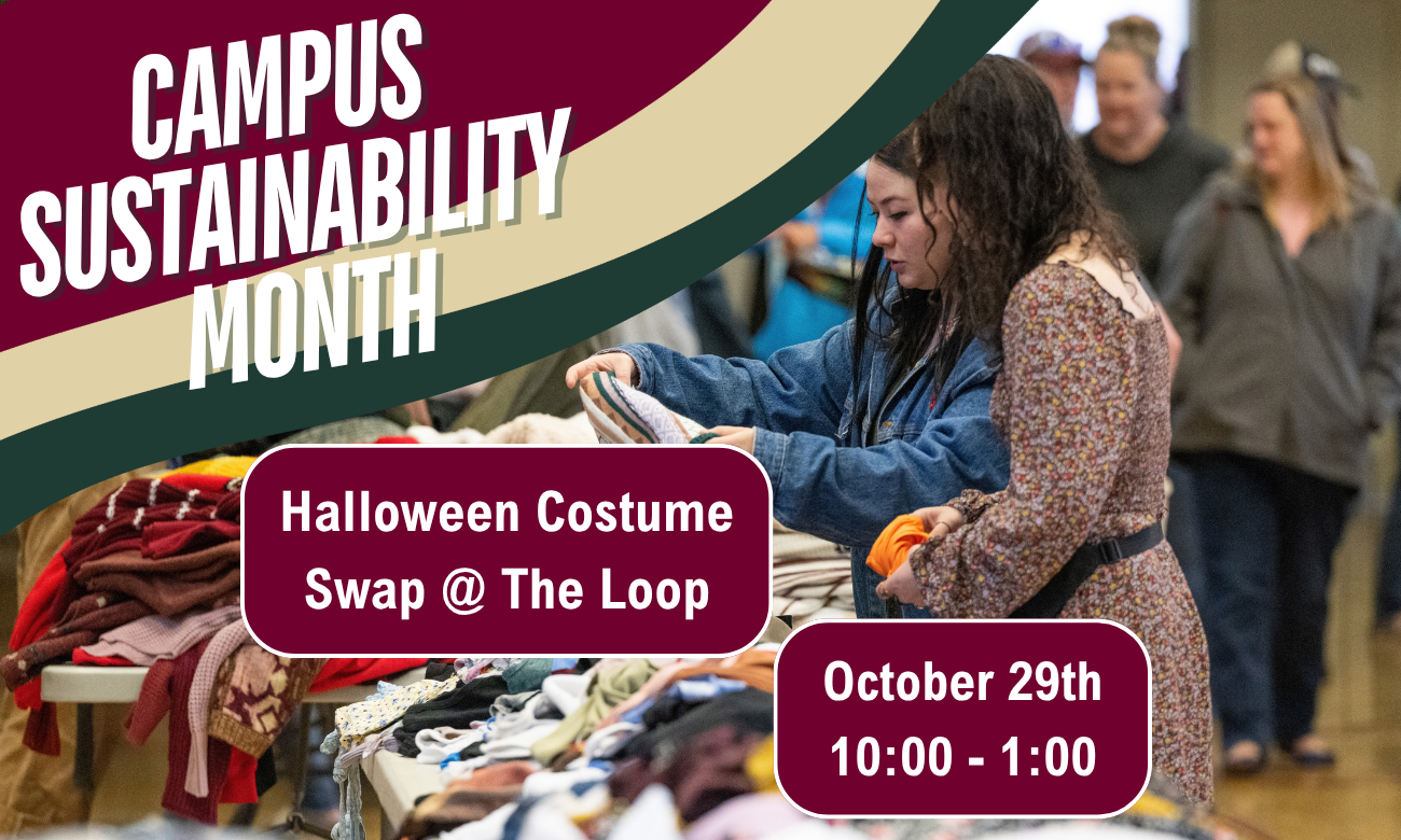 Promotional flyer for Campus Sustainability Month showing two people browsing tables of clothes for a Halloween costume swap, with event details: Halloween Costume Swap @ The Loop, October 29th, 10:00