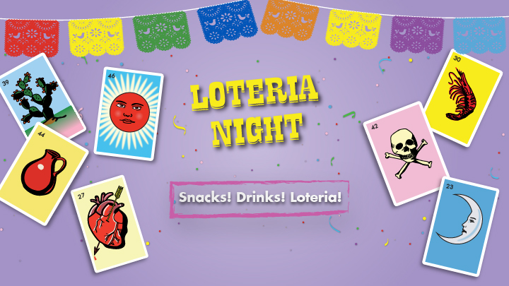 Loteria Night: Snacks! Drinks! Loteria!