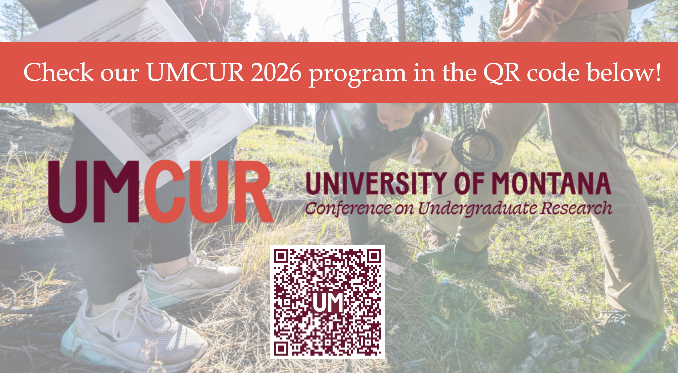 University of Montana Conference on Undergraduate Research (UMCUR) 2026 promotional graphic with QR code and students doing fieldwork outdoors.